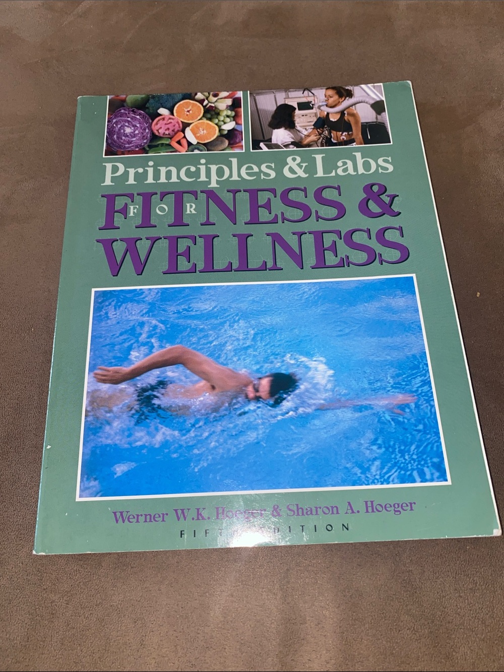 Fitness & Wellness Principles & Labs Fifth Edition Book